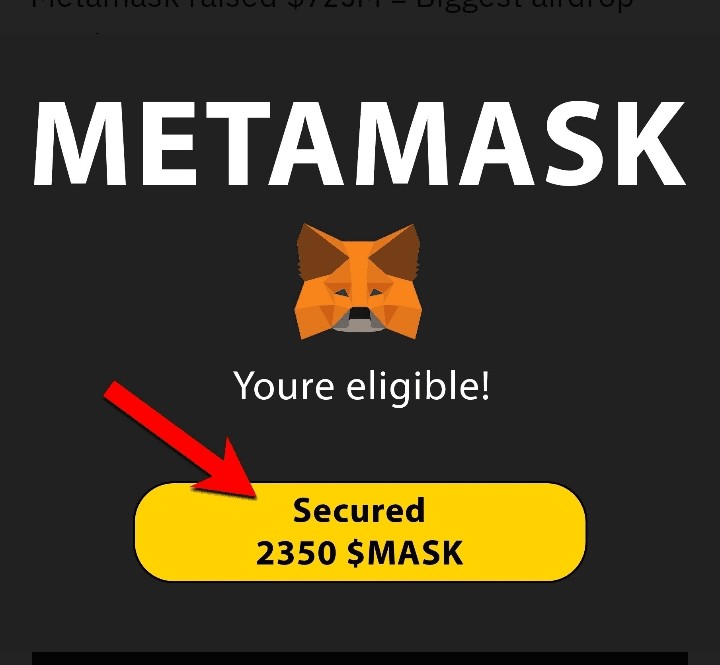 最新METAMASK宣布史上最大空投价值725亿美元只需简单操作即可参与